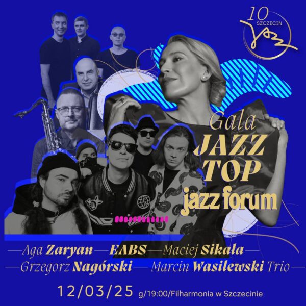 gala jazz top już w marcu! zapowiada się wyjątkowa inauguracja "world jazz network meets polish jazz"