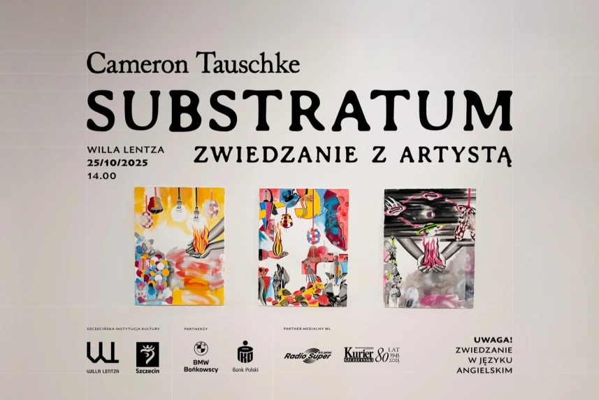 substratum w willi lentza. spotkanie ze sztuką i artystą